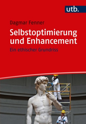 Dagmar Fenner. Selbstoptimierung und Enhancement