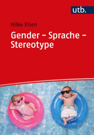 Hilke Elsen. Gender - Sprache - Stereotype