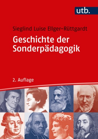 Sieglind Ellger-R?ttgardt. Geschichte der Sonderp?dagogik