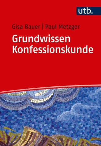 Gisa Bauer. Grundwissen Konfessionskunde