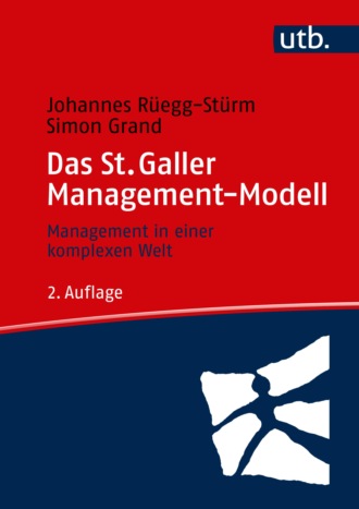 Johannes R?egg-St?rm. Das St. Galler Management-Modell