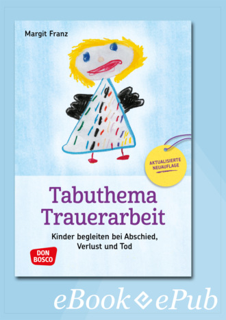 Margit Franz. Tabuthema Trauerarbeit - eBook