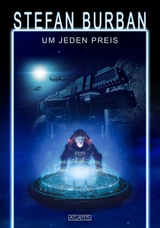 Stefan Burban. Das gefallene Imperium 10: Um jeden Preis