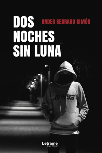 Ander Serrano Sim?n. Dos noches sin luna