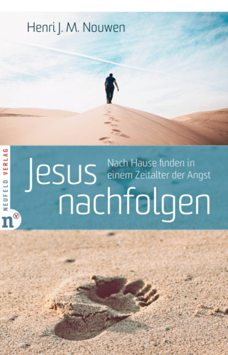 Henri J. M. Nouwen. Jesus nachfolgen