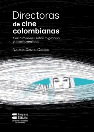 Natalia Campo Castro. Directoras de cine colombianas