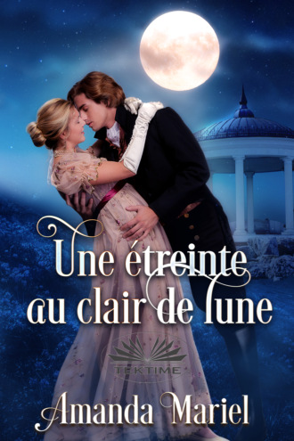 Обложка книги «Une Étreinte Au Clair De Lune»