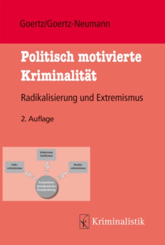 Stefan Goertz. Politisch motivierte Kriminalit?t und Radikalisierung