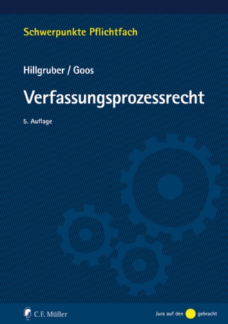 Christian Hillgruber. Verfassungsprozessrecht