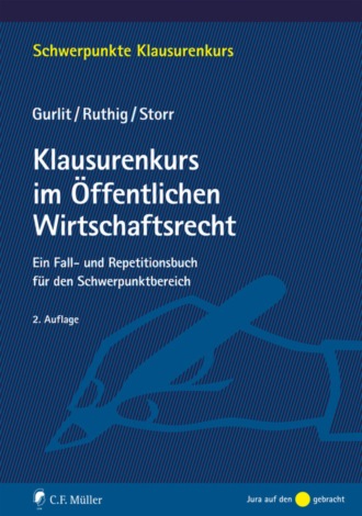 Stefan Storr. Klausurenkurs im ?ffentlichen Wirtschaftsrecht