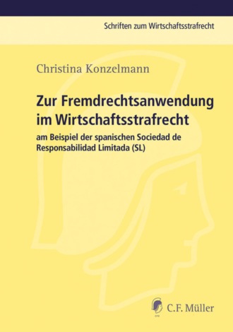 Christina Konzelmann. Zur Fremdrechtsanwendung im Wirtschaftsstrafrecht