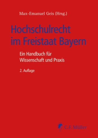 Josef Franz Lindner. Hochschulrecht im Freistaat Bayern