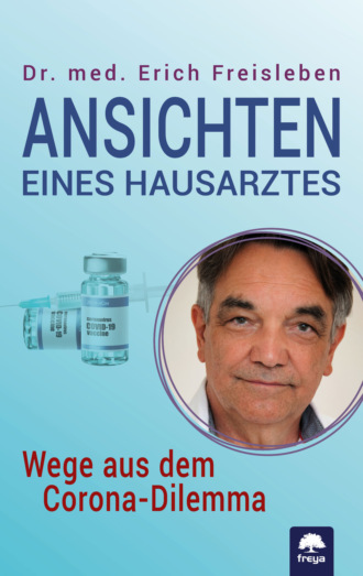 Dr. med. Freisleben Erich. Ansichten eines Hausarztes