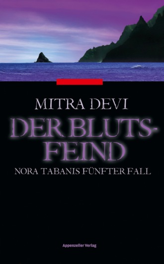 Mitra Devi. Der Blutsfeind