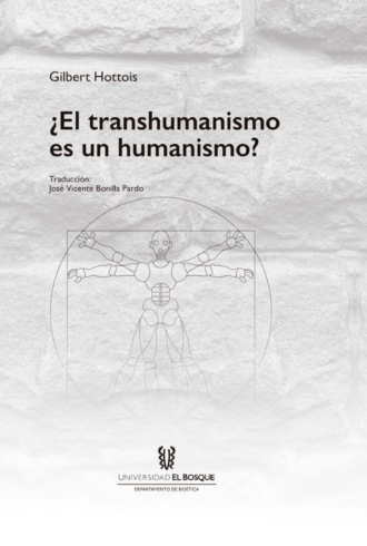 Gilbert Hottois. ?El transhumanismo es un humanismo?