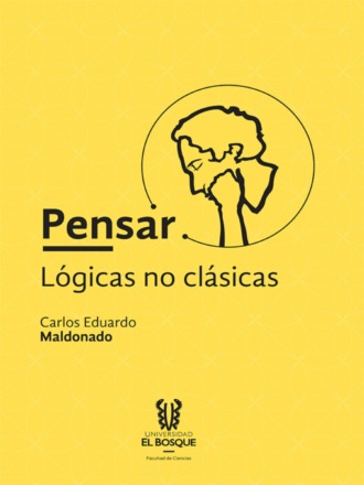 Carlos Maldonado. Pensar: l?gicas no cl?sicas