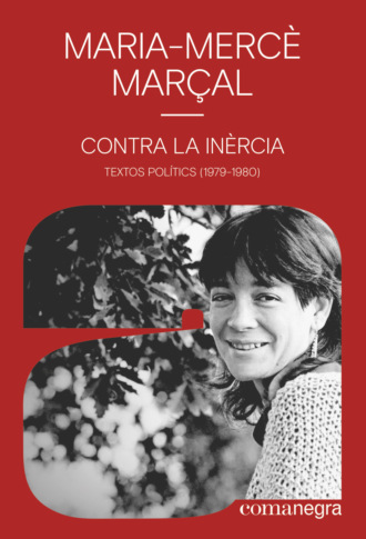 Maria-Merc? Mar?al. Contra la in?rcia