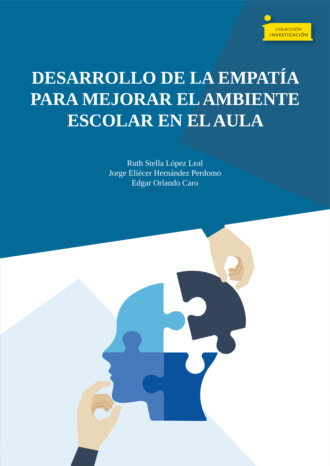 Ruth Stella L?pez Leal. Desarrollo de la empat?a para mejorar el ambiente escolar en el aula