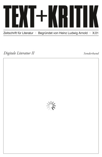 Hannes Bajohr. TEXT + KRITIK Sonderband  - Digitale Literatur II