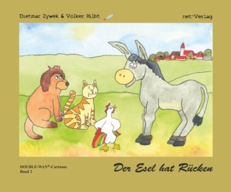 Dietmar Zywek. Der Esel hat R?cken