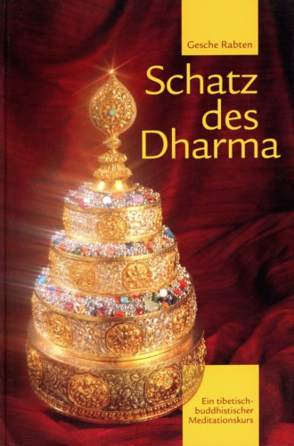 Gesche Rabten. Schatz des Dharma