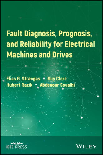 Abdenour Soualhi. Fault Diagnosis, Prognosis, and Reliability for Electrical Machines and Drives