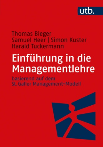 Thomas Bieger. Einf?hrung in die Managementlehre