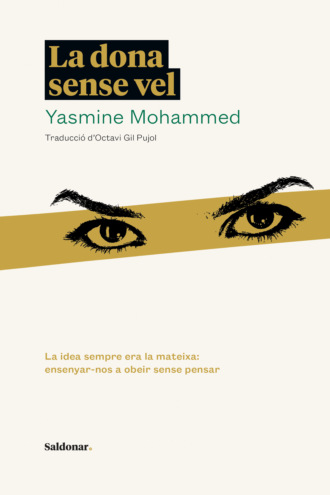 Yasmine Mohammed. La dona sense vel