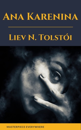 Liev N. Tolst?i. Ana Karenina