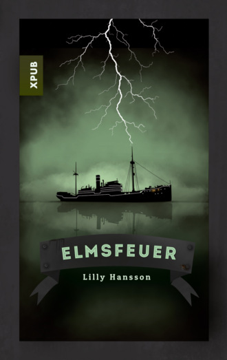 Lilly Hansson. Elmsfeuer