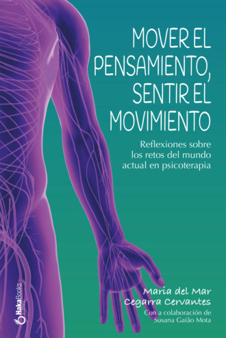 Maria del Mar Cegarra Cervantes. Mover el pensamiento,  sentir el movimiento