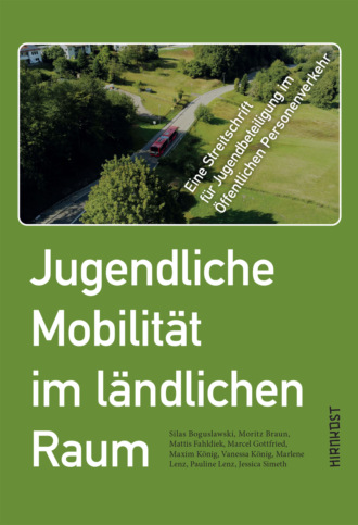 Moritz Braun. Jugendliche Mobilit?t im l?ndlichen Raum