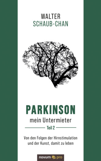 Walter Schaub-Chan. Parkinson mein Untermieter