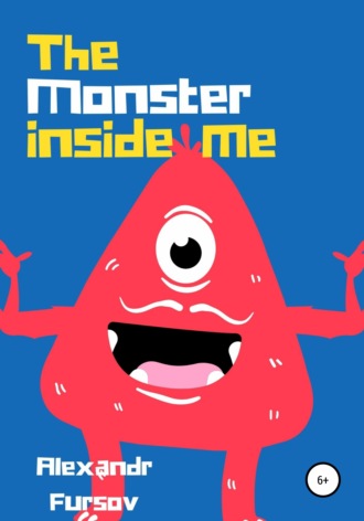 Обложка книги «The monster inside me»