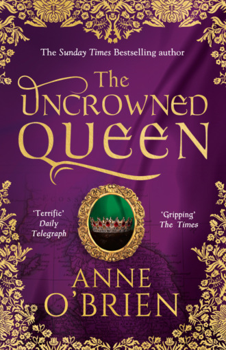 Anne O'Brien. The Uncrowned Queen