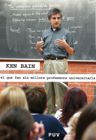 Ken Bain. El que fan els millors professors universitaris