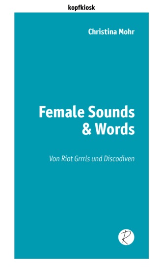 Christina Mohr. Female Sounds & Words