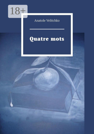 Обложка книги «Quatre mots»