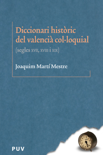 Joaquim Mart? Mestre. Diccionari hist?ric del valenci? col·loquial