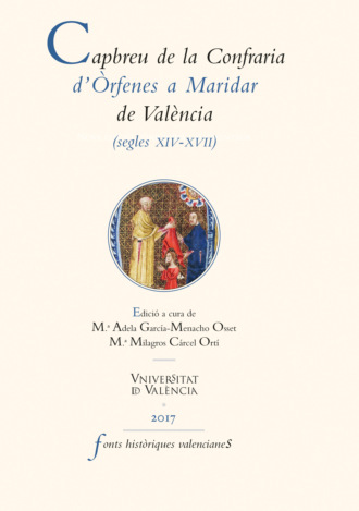 AAVV. Capbreu de la Confraria d'?rfenes a Maridar de Val?ncia (segles XIV-XVII)