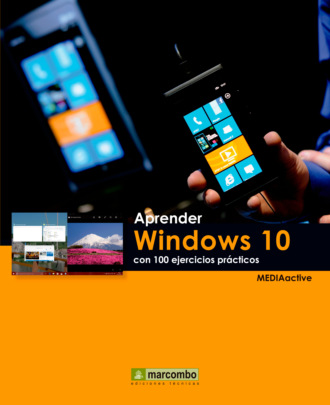 MEDIAactive. Aprender Windows 10 con 100 ejercicios pr?cticos