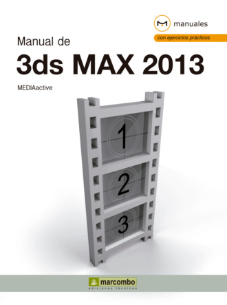 MEDIAactive. Manual de 3DS Max 2013