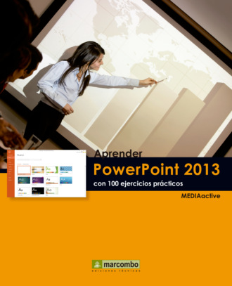 MEDIAactive. Aprender PowerPoint 2013 con 100 ejercicios pr?cticos