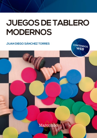 Juan Diego S?nchez Torres. Juegos de tablero modernos