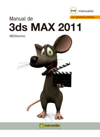 MEDIAactive. Manual de 3DS Max 2011