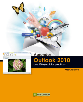 MEDIAactive. Aprender Outlook 2010 con 100 ejercicios pr?cticos