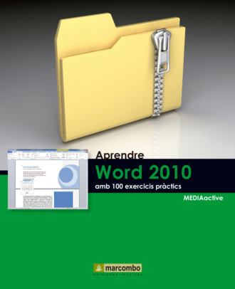 MEDIAactive. Aprendre Word 2010 amb 100 exercicis pr?ctics