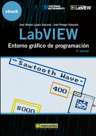 Jos? Pelegr? Sebasti?. LabVIEW: Entorno gr?fico de programaci?n