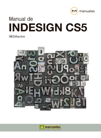 MEDIAactive. Manual de Indesign CS5