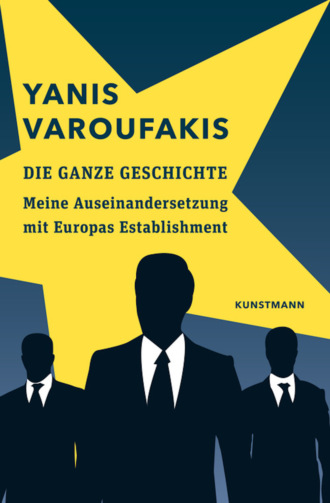 Yanis Varoufakis. Die ganze Geschichte